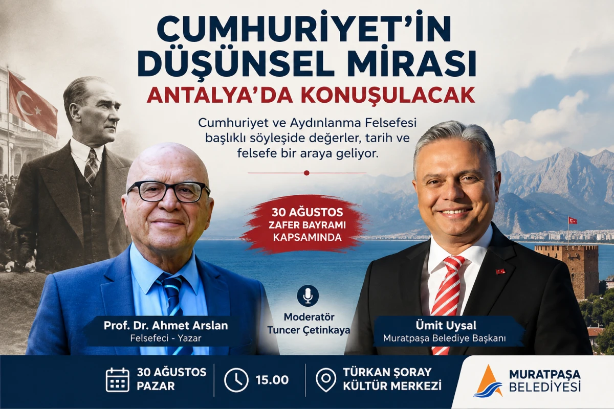 Cumhuriyet&rsquo;in d&uuml;ş&uuml;nsel mirası Antalya&rsquo;da masaya yatırılacak