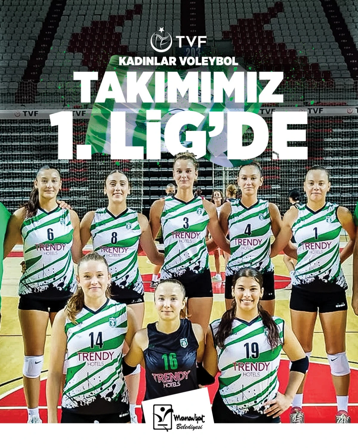 MANAVGAT BELEDİYESPOR KADIN VOLEYBOL TAKIMI 1. LİG’DE MÜCADELE EDECEK
