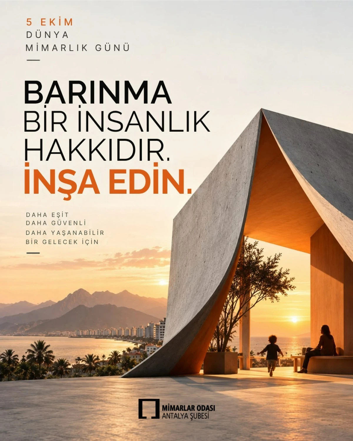 Mimarlar Odası Antalya&rsquo;dan Barınma Hakkı Vurgusu: &ldquo;Konut Bir L&uuml;ks Değil, Haktır&rdquo;