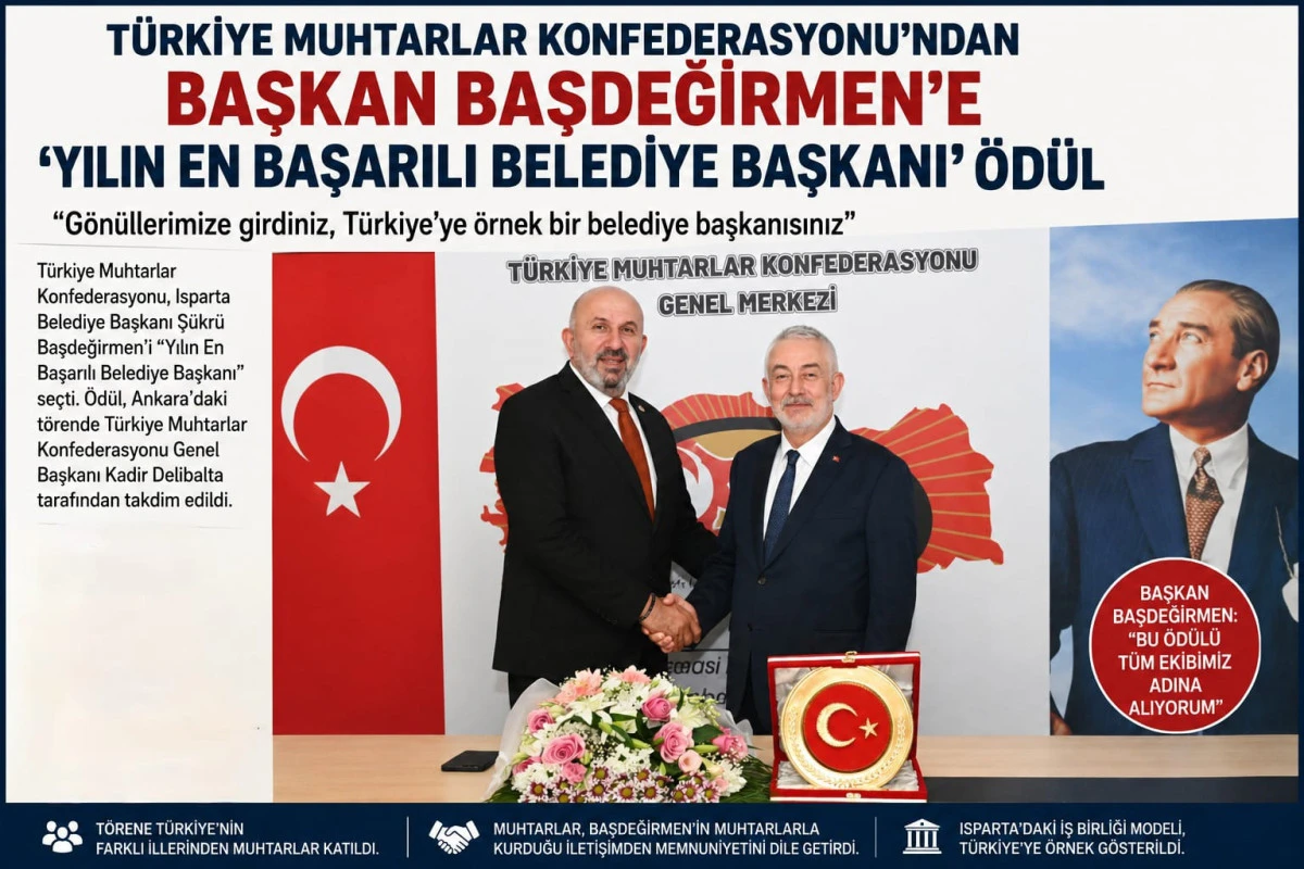 T&uuml;rkiye Muhtarlar Konfederasyonu'ndan Başkan Başdeğirmen'e 'Yılın En Başarılı Belediye Başkanı' &Ouml;d&uuml;l&uuml;